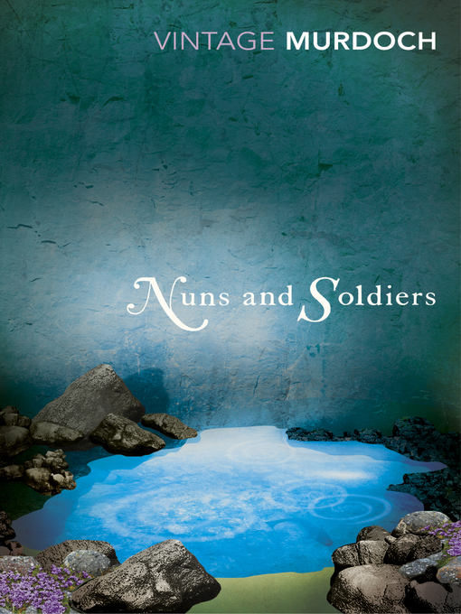 Title details for Nuns and Soldiers by Iris Murdoch - Wait list